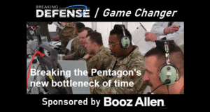 Booz Allen gamechanger "Breaking the Pentagon's new bottleneck of time"