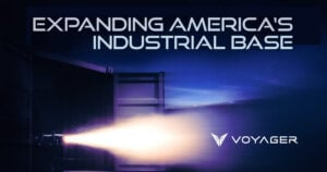 Voyager expanding America's Industrial Base.