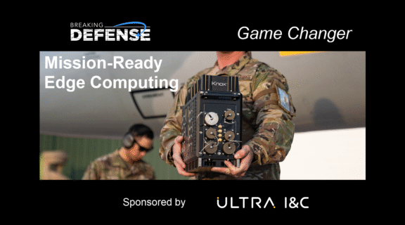 Computing at the edge requires better mission hardware Ultra I&C gamechanger featured image