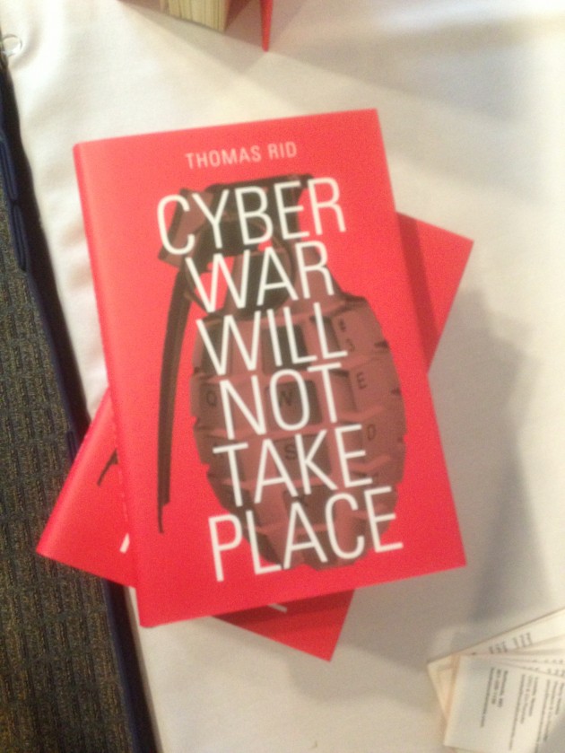King's College London scholar Thomas Rid argues in his new book that cyberwar has not  happened and never will.